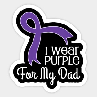 Alzheimers For Dad T shirt Lupus Pancreatic Cancer Sticker